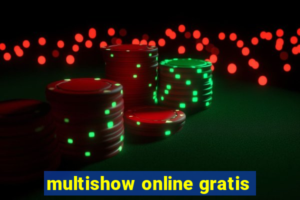 multishow online gratis